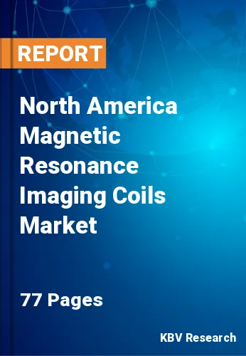 North America Magnetic Resonance Imaging Coils Market Size, 2027