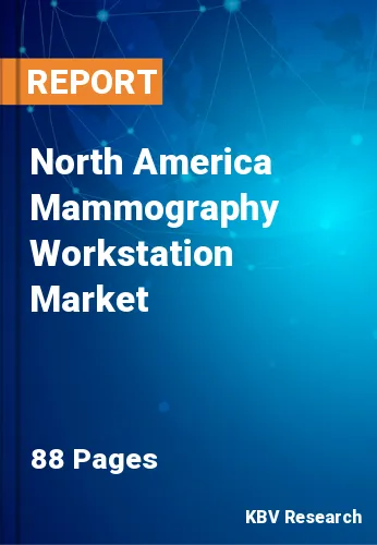 North America Mammography Workstation Market Size by 2026