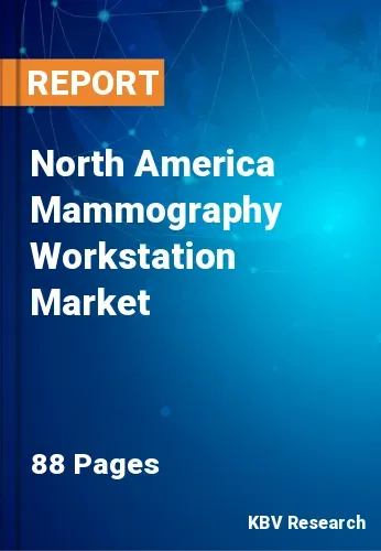 North America Mammography Workstation Market Size by 2026