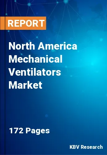 North America Mechanical Ventilators Market Size, Share, 2030