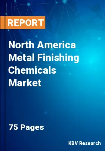 North America Metal Finishing Chemicals Market Size Report 2025