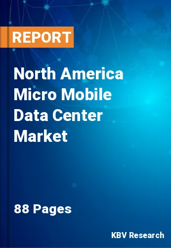 North America Micro Mobile Data Center Market