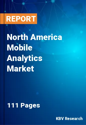 North America Mobile Analytics Market Size & Forecast, 2028