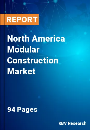 North America Modular Construction Market Size & Share, 2030