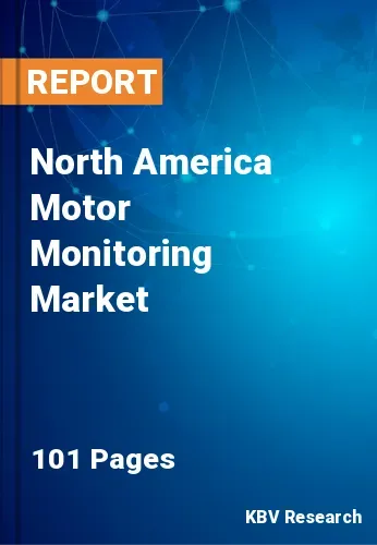 North America Motor Monitoring Market Size & Forecast to 2027