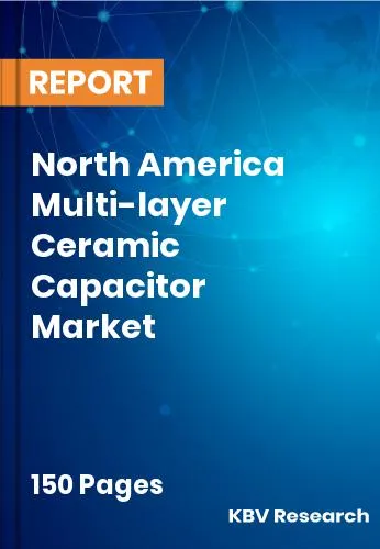 North America Multi-layer Ceramic Capacitor Market Size 2031