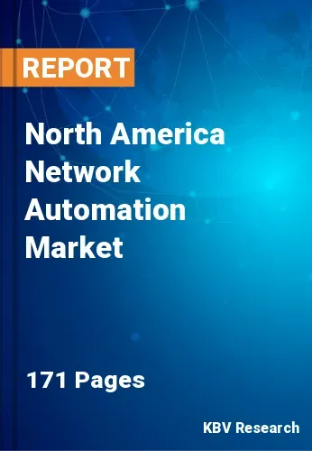 North America Network Automation Market Size | Growth 2031