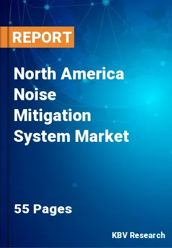 North America Noise Mitigation System Market