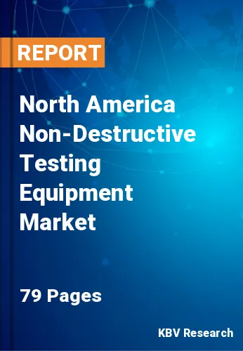 North America Non-Destructive Testing Equipment Market Size, Analysis, Growth