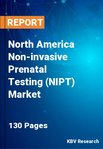 North America Non-invasive Prenatal Testing (NIPT) Market Size, 2030