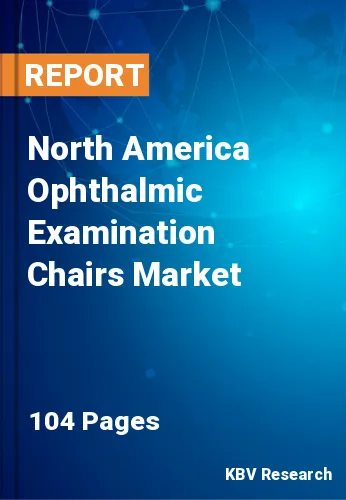 North America Ophthalmic Examination Chairs Market Size, 2030