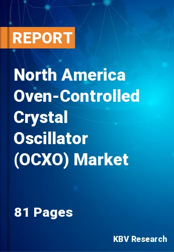 North America Oven-Controlled Crystal Oscillator (OCXO) Market Size, 2030