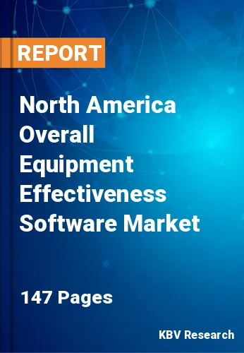 North America Overall Equipment Effectiveness Software Market