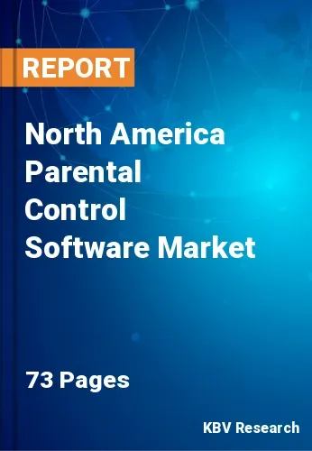 North America Parental Control Software Market Size, 2028