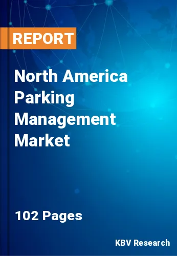 North America Parking Management Market Size & Share to 2028