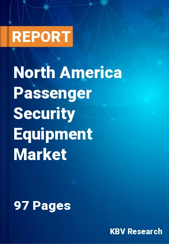 North America Passenger Security Equipment Market Size, 2028
