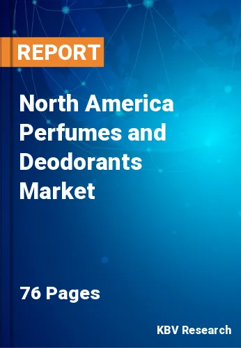 North America Perfumes and Deodorants Market Size to 2027