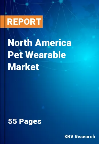 North America Pet Wearable Market Size & Share to 2022-2028