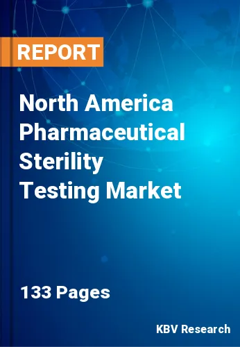 North America Pharmaceutical Sterility Testing Market Size, 2030