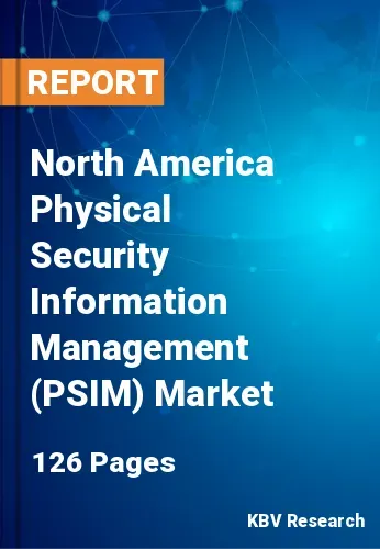 North America Physical Security Information Management (PSIM) Market Size | 2031