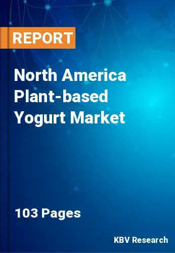 North America Plant-based Yogurt Market Size & Analysis 2031