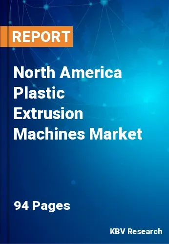 North America Plastic Extrusion Machines Market Size | 2031