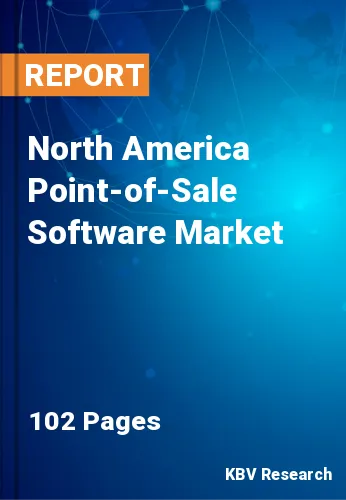 North America Point-of-Sale Software Market Size & Share, 2028