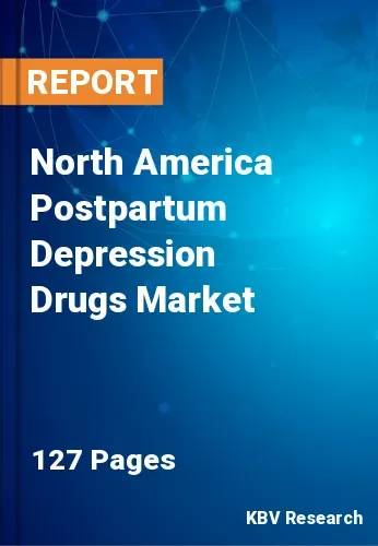 North America Postpartum Depression Drugs Market Size 2031