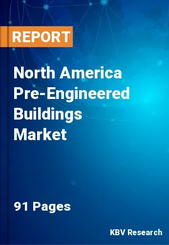North America Pre-Engineered Buildings Market Size | 2031