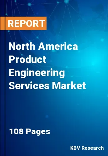North America Product Engineering Services Market