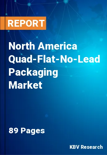 North America Quad-Flat-No-Lead Packaging Market Size, 2028