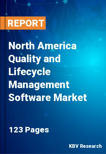 North America Quality and Lifecycle Management Software Market