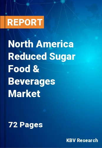 North America Reduced Sugar Food & Beverages Market