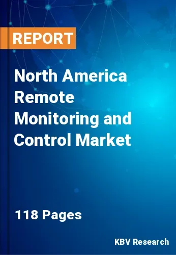 North America Remote Monitoring and Control Market