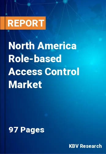 North America Role-based Access Control Market Size by 2028