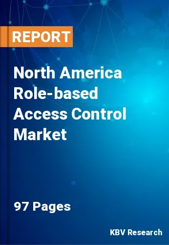 North America Role-based Access Control Market Size by 2028