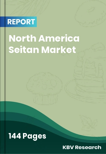 North America Seitan Market Size & Forecast Report | 2032