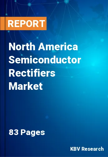 North America Semiconductor Rectifiers Market Size by 2026