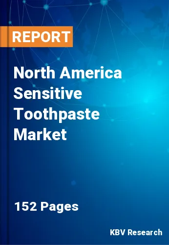 North America Sensitive Toothpaste Market