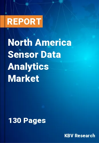 North America Sensor Data Analytics Market Size to 2022-2028