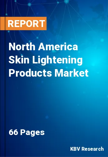 North America Skin Lightening Products Market
