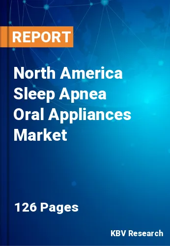 North America Sleep Apnea Oral Appliances Market Size, 2030