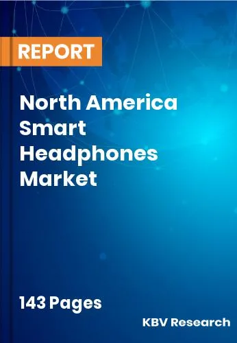 North America Smart Headphones Market Size | Growth 2032