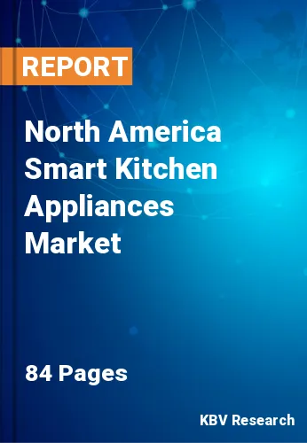 North America Smart Kitchen Appliances Market Size to 2027