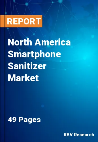 North America Smartphone Sanitizer Market