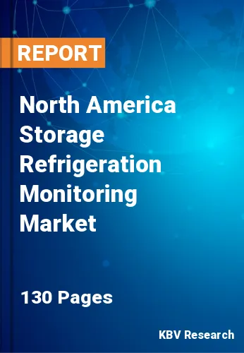North America Storage Refrigeration Monitoring Market Size, 2030