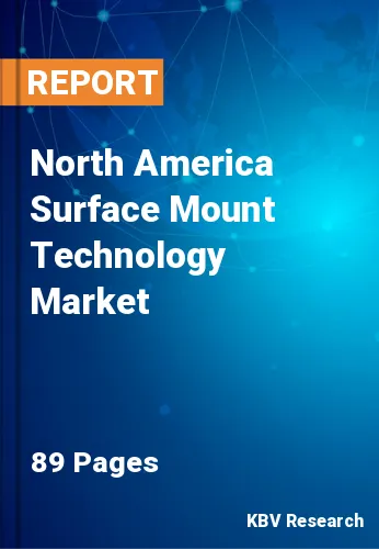 North America Surface Mount Technology Market Size to 2028