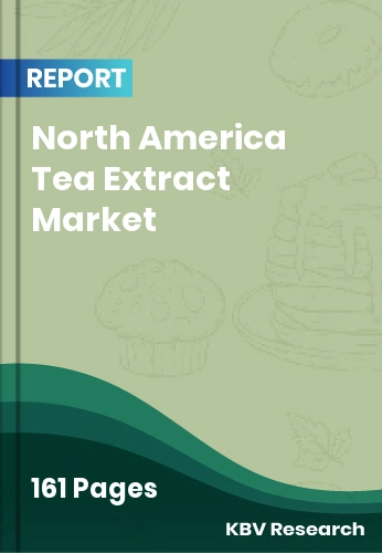 North America Tea Extract Market Size | Growth Report 2032