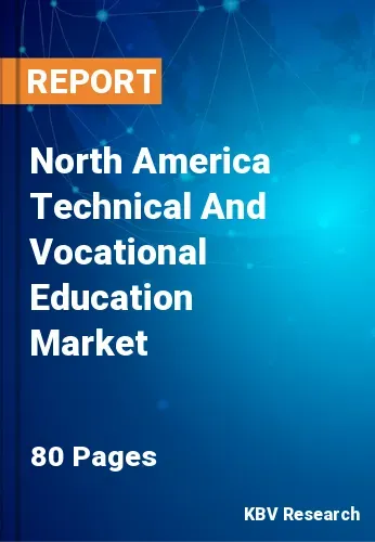 North America Technical And Vocational Education Market