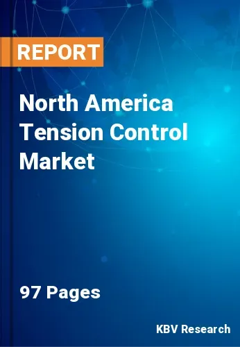 North America Tension Control Market Size Report 2031
